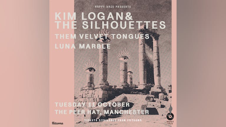 Kim Logan & The Silhouettes / Them Velvet Tongues / Luna Marble