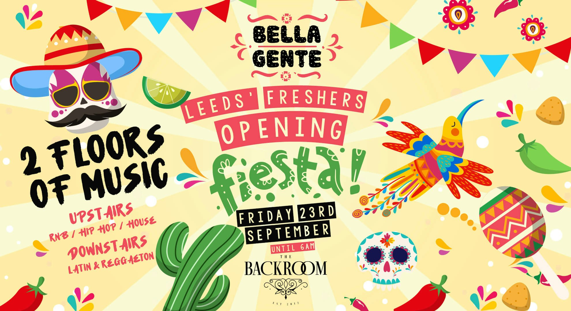 Leeds’ Opening Fiesta 2022 |  Bella Gente @ The Backroom | Friday 23rd Sept (FINAL 50 TICKETS)