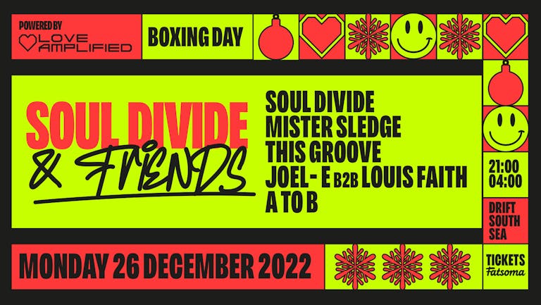  SOUL DIVIDE & FRIENDS | BOXING DAY SPECIAL