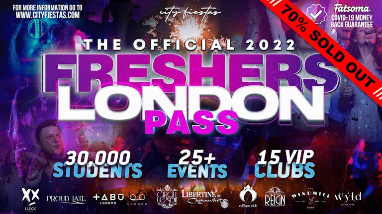 THE LONDON 2022 VIP FRESHERS PASS 🚨 70% SOLD OUT 🚨 - LONDON'S MOST VIP CLUBS!
