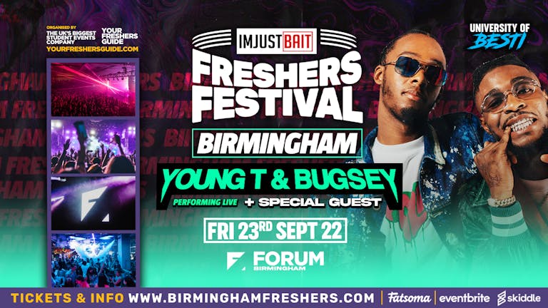 The IMJUSTBAIT Birmingham Freshers Festival | Birmingham Freshers 2022