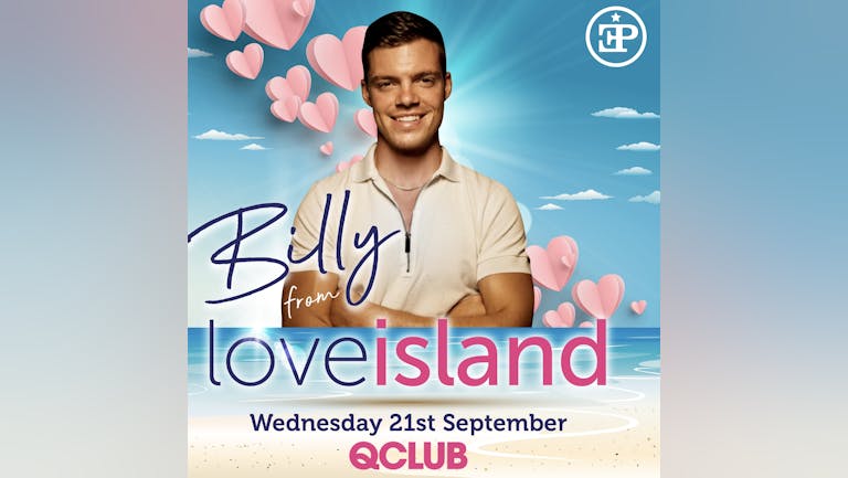 Billy Love Island P.A @ QCLUB