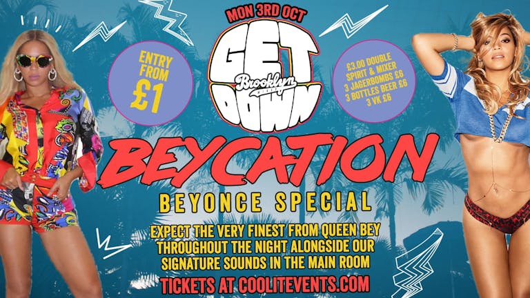 Get Down Mondays : BEYCATION - Beyonce Special