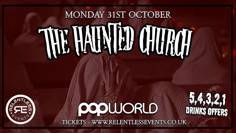 The Haunted Church Halloween Special at Popworld Birmingham
