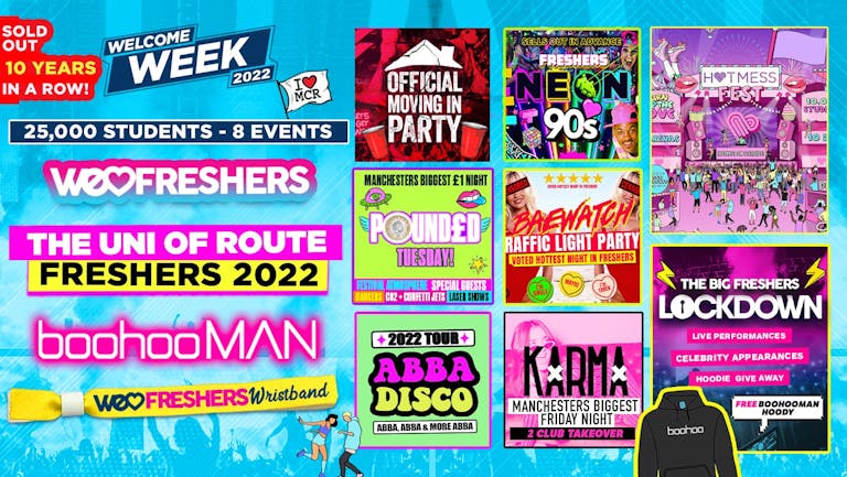 WE LOVE MANCHESTER FRESHERS ULTIMATE WRISTBAND! FINAL 150 TICKETS!!! In Association with BoohooMAN! (The Uni of Route)