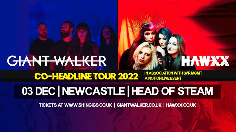 Giant Walker & Hawxx | The Head of Steam, Newcastle