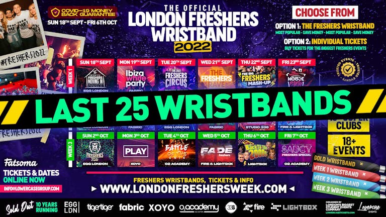 THE 2022 OFFICIAL LONDON FRESHERS WRISTBAND! - 25 WRISTBANDS LEFT ⚠️