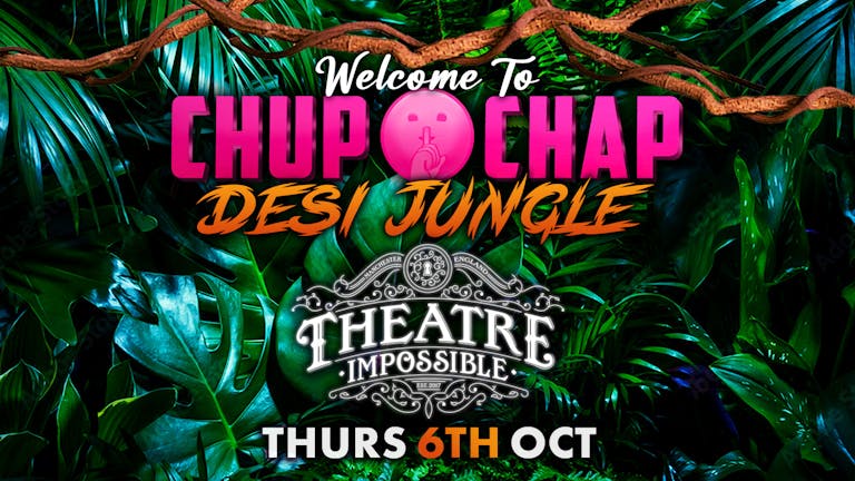 CHUPCHAP THURSDAYS 🤫 STUDENT EVENT | IMPOSSIBLE | NORTHS FINEST DESI NIGHT