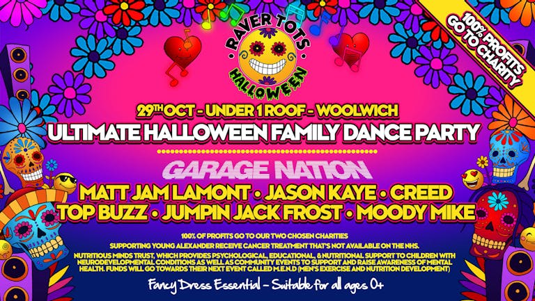 Raver Tots x Garage Nation Halloween Party Woolwich (Charity Fundraiser)