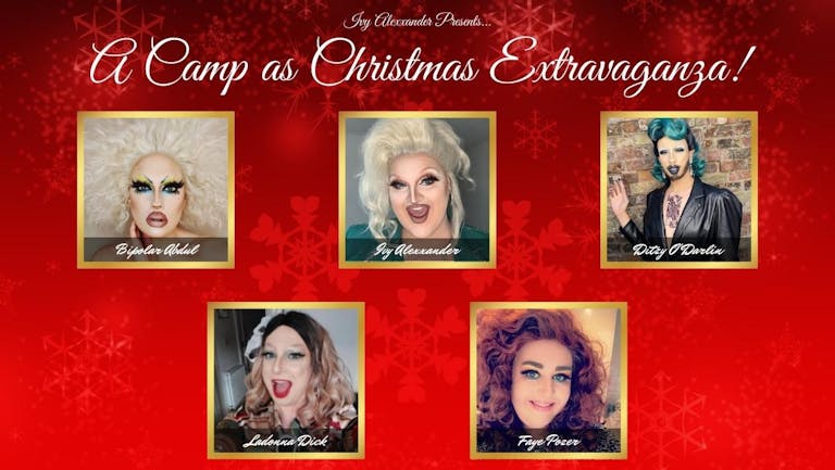 Ivy Alexxander Presents: A Camp as Christmas Extravaganza!