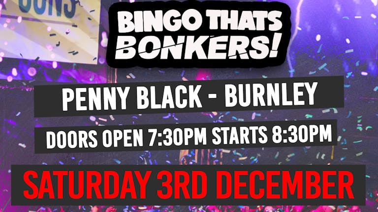 Bingo Thats Bonkers - Penny Black Bar