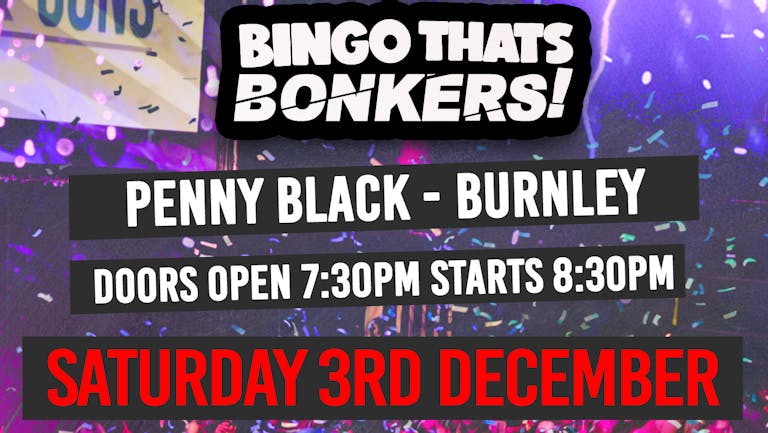 Bingo Thats Bonkers - Penny Black Bar