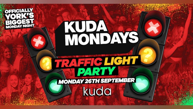 YSJ Kuda Mondays: TRAFFIC LIGHT PARTY