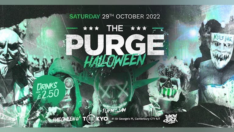 The Purge Halloween - Saturday 29th October *LAST 5 TICKETS*