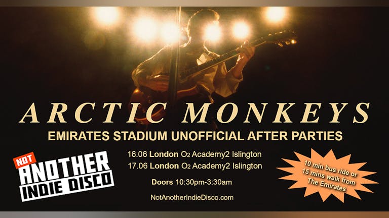 Not Another Indie Disco: Unofficial Arctic Monkeys After Party - Sat 17th June 