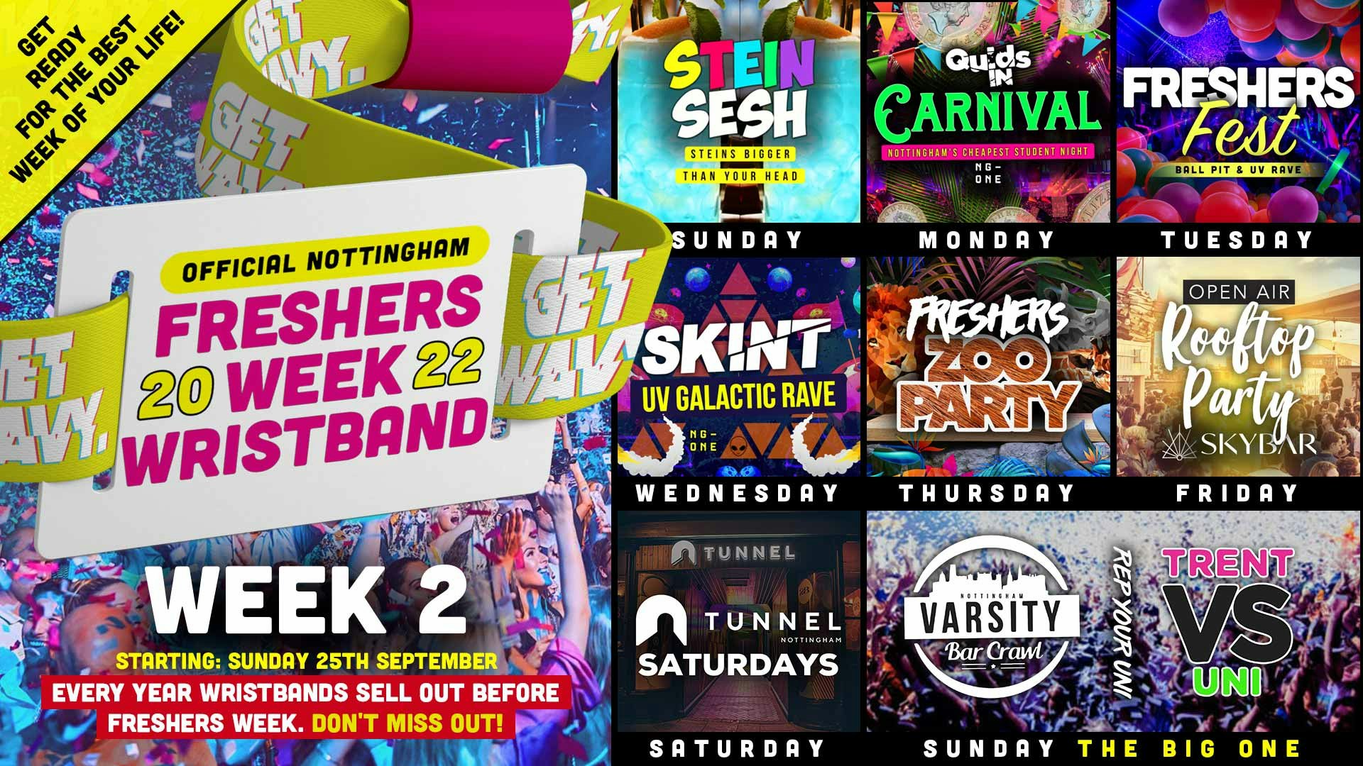 Annual Nottingham Freshers Wristband 2022 [WEEK TWO] – HOSTED BY Get Wavy.  [90% SOLD OUT]