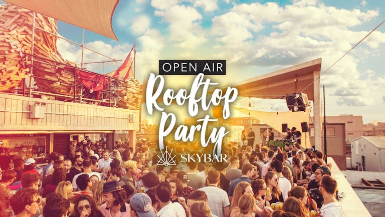 Open Air Rooftop Party | Skybar