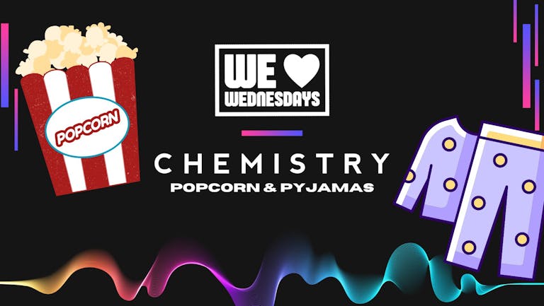 CHEMISTRY | Wednesday 28th September 🍿 POPCORN & PJYAMAS