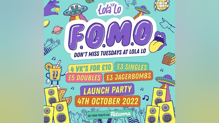 F.O.M.O Launch Party - Tuesday 4th October 