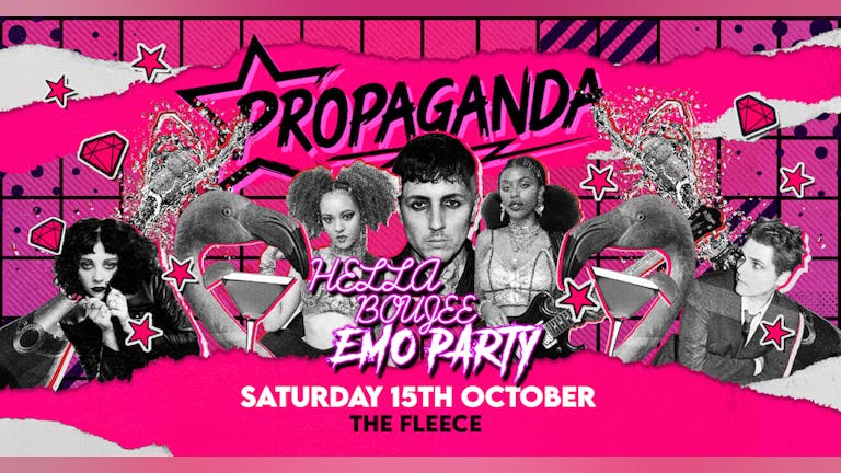 Propaganda Bristol - Hella Boujee Emo Party!