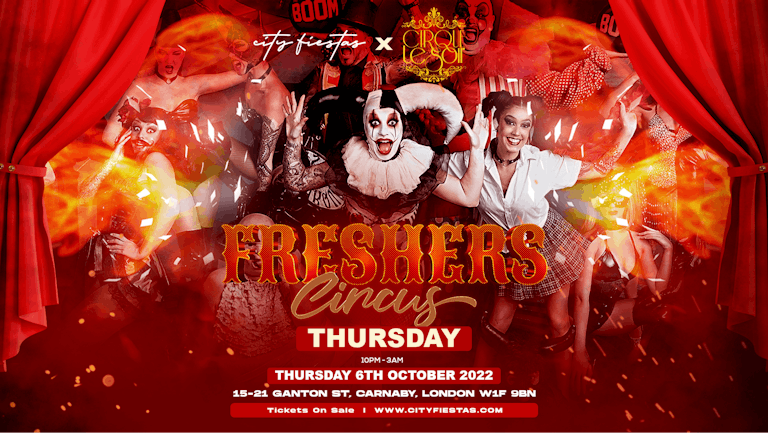 The Freshers Circus at Cirque le Soir 🎪 LAST 20 TICKETS LEFT ❗