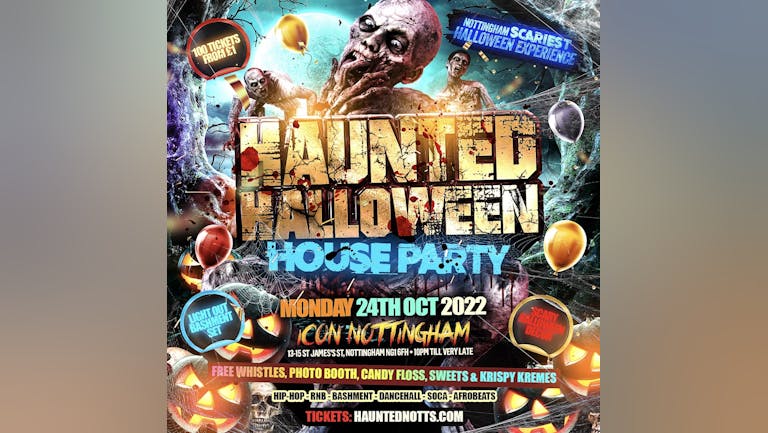 HAUNTED HOUSE PARTY - Nottingham’s Biggest Halloween Party 