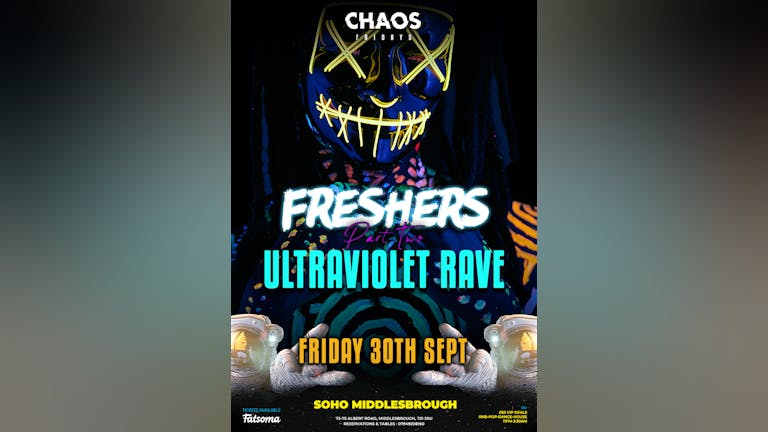 CHAOS : Freshers Part II - Ultraviolet Rave! [50 FREE TICKETS!]