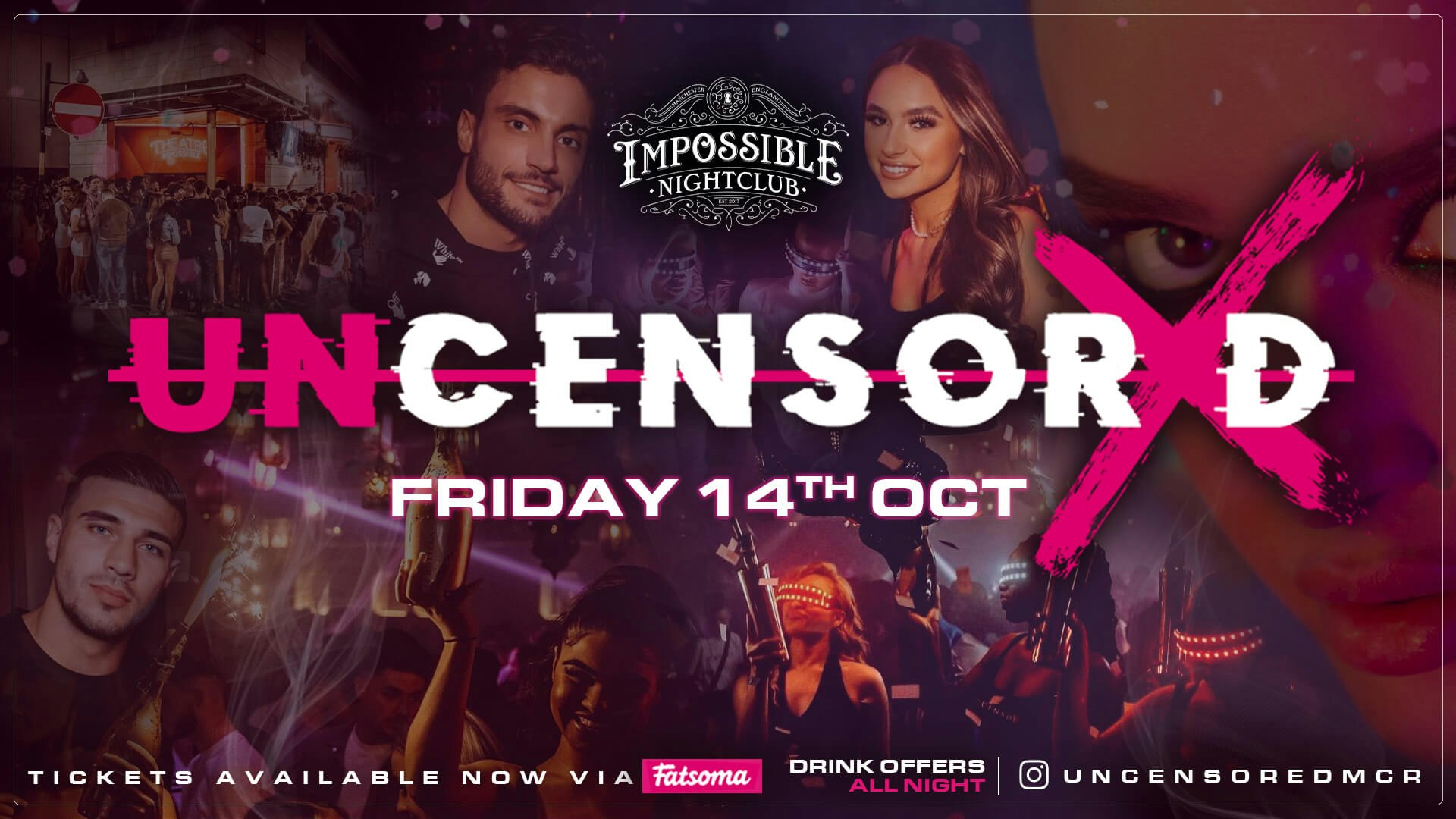 UNCENSORED FRIDAYS 🔞 IMPOSSIBLE !! Manchester’s Hottest & Biggest Friday Night 😈