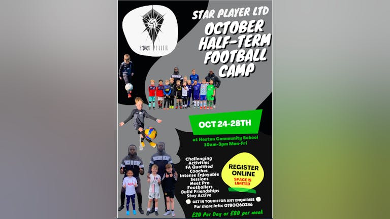 STAR PLAYER LTD OCTOBER HALF-TERM FOOTBALL CAMP