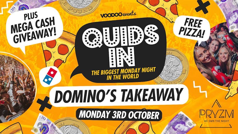 Quids In Mondays - Domino's + £500 CASH Giveaweay