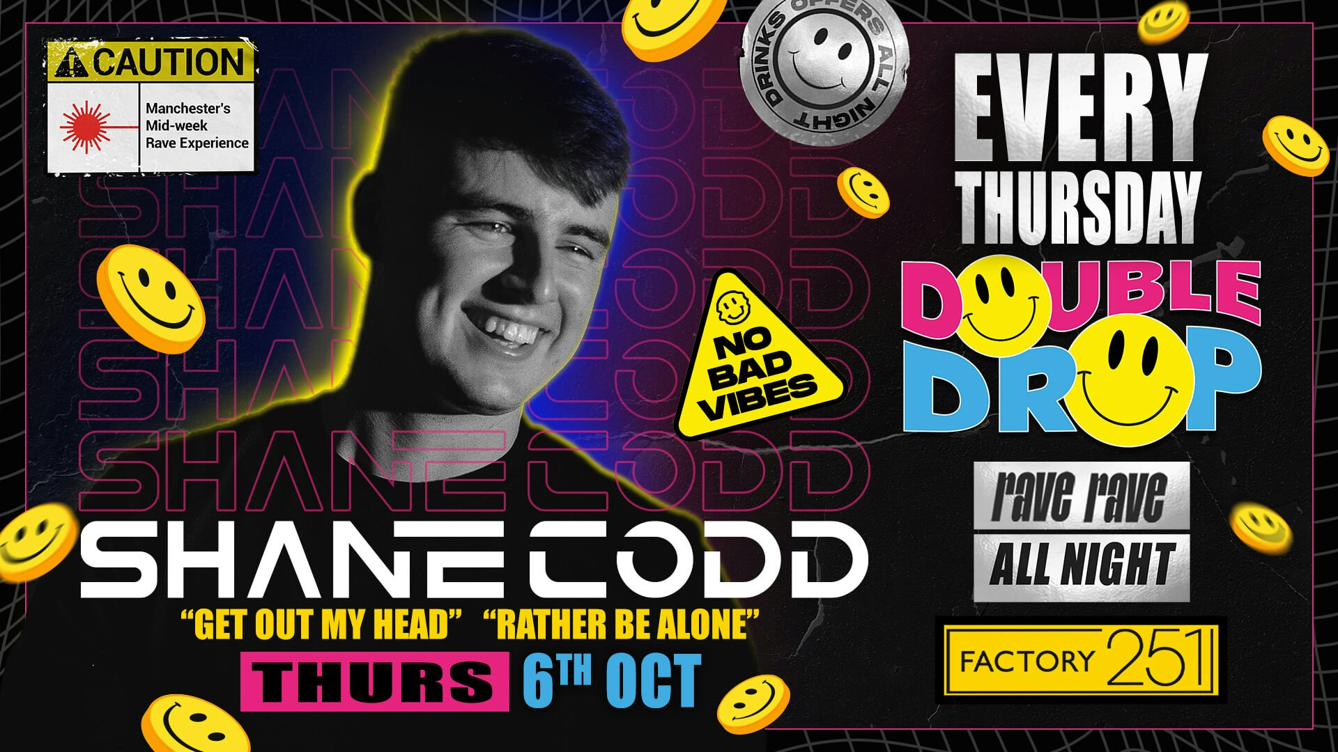 DOUBLE DROP ⚠️  PRESENTS: HIT ARTIST ‘SHANE CODD’ (Live) 🚧  FACTORY  | MCR’S STUDENT RAVE THURSDAY  ‼️ £1 DRINKS + FREE TICKETS
