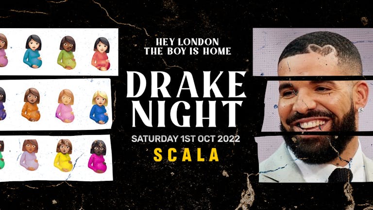 Drake Night @ Scala!