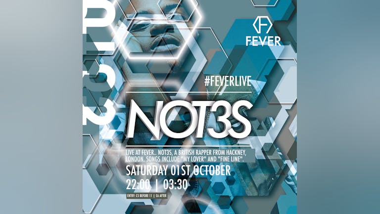 NOT3S 'Live @ Fever Exeter'