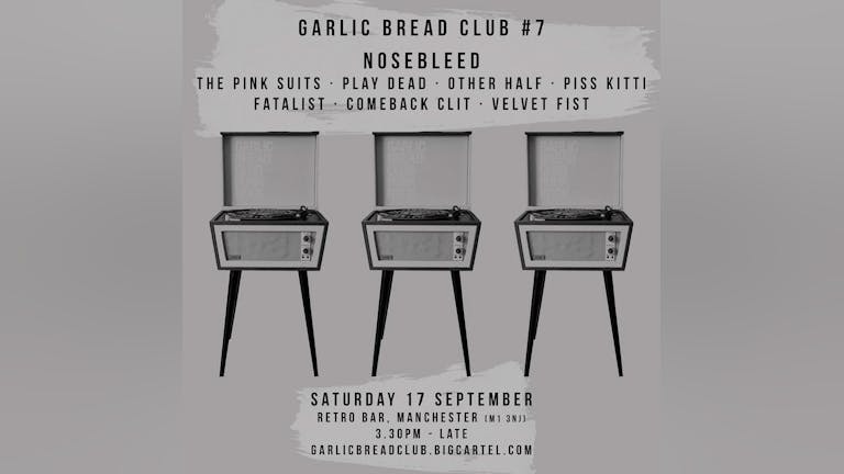 Garlic Bread Club #7