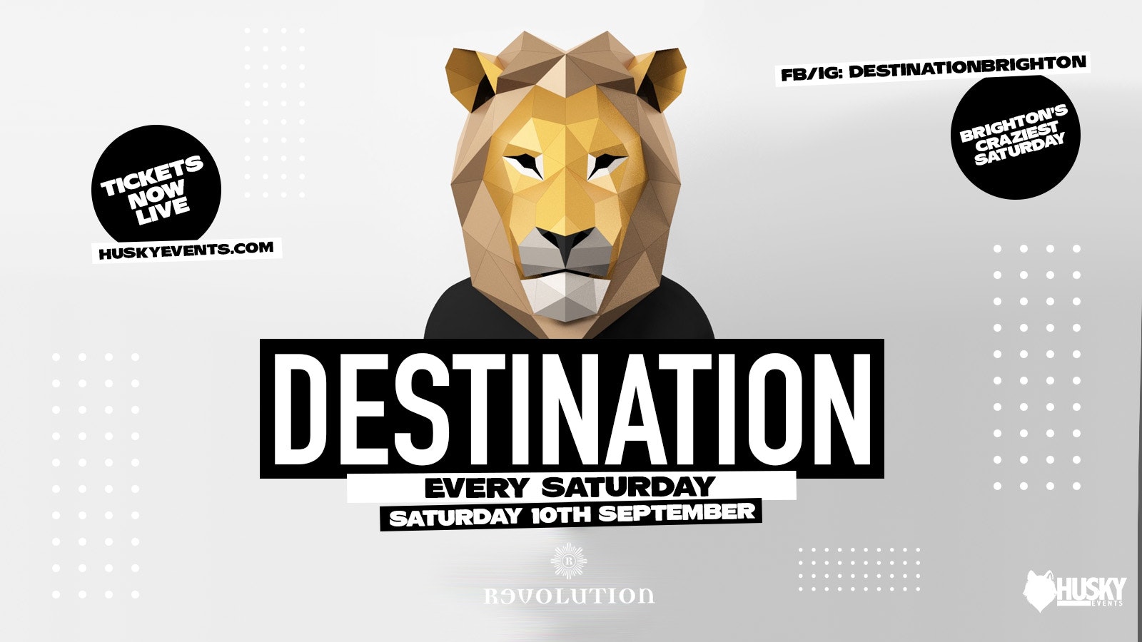 Destination x Revolution Saturdays ➤ Brighton’s Wildest Saturday Night ➤ 10.09.22