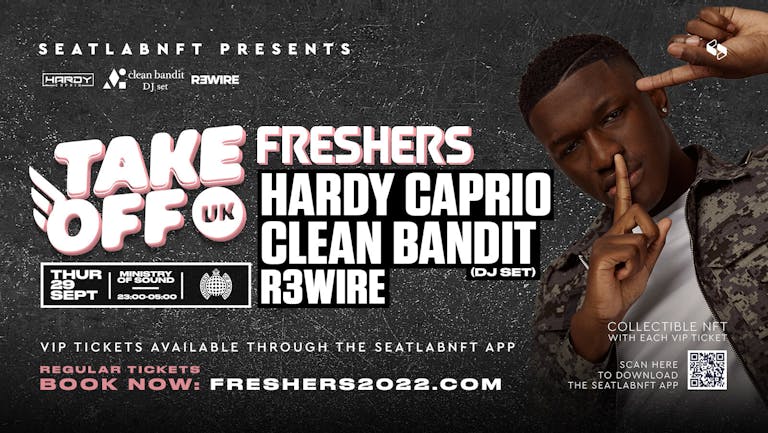 Take Off UK Freshers Rave at Ministry of Sound - Hardy Caprio, Clean Bandit & More!