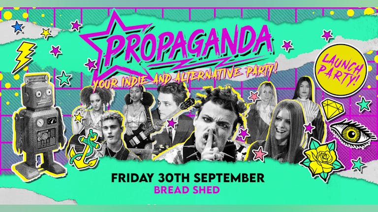Propaganda Manchester Launch Party at The Bread Shed!