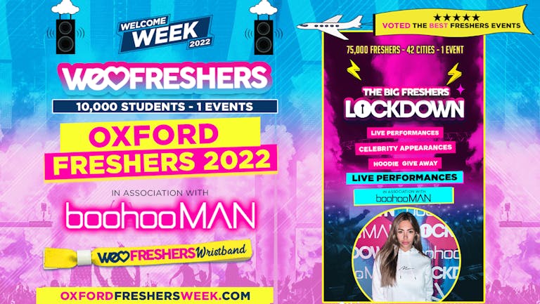 WE LOVE OXFORD & BUCKINGHAM FRESHERS In Association with BoohooMAN! - 90% SOLD OUT!!