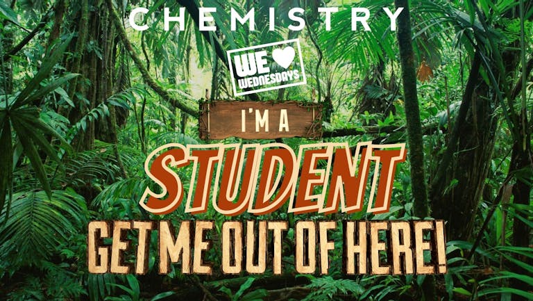 CHEMISTRY | Wednesday 9th November ​🙊​​​ I'M A STUDENT... GET ME OUT OF HERE!