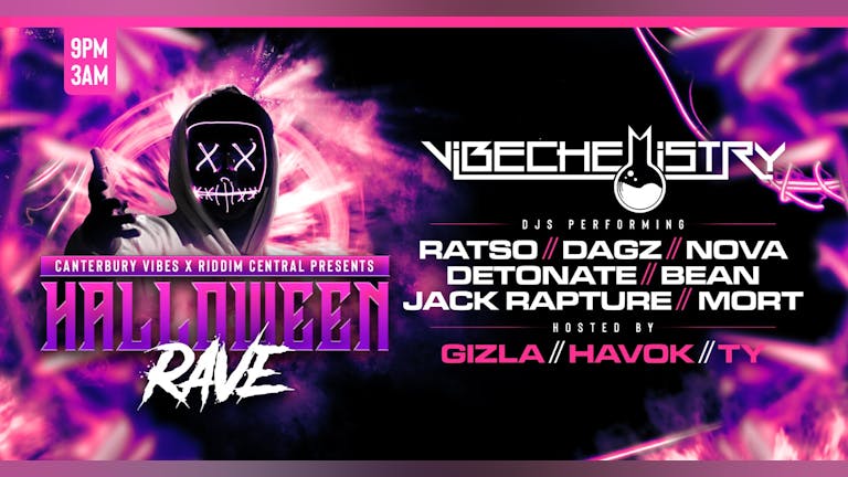 Halloween Rave - Special Guest Vibe Chemistry