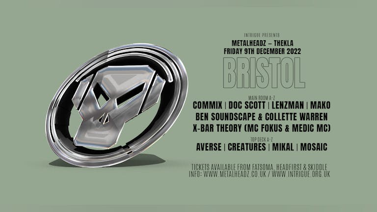 Metalheadz Bristol - Commix, Doc Scott, Lenzman, Mako & more