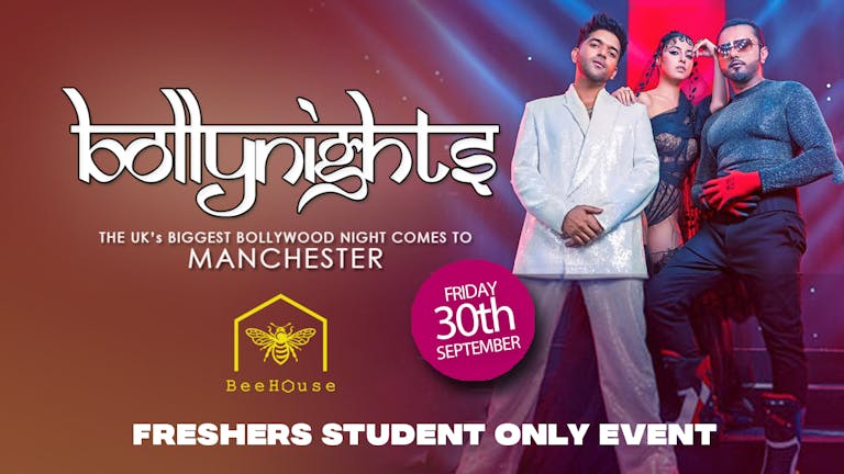  Bollynights Manchester - Student Only Night /  Friday 30th September | BeeHouse 