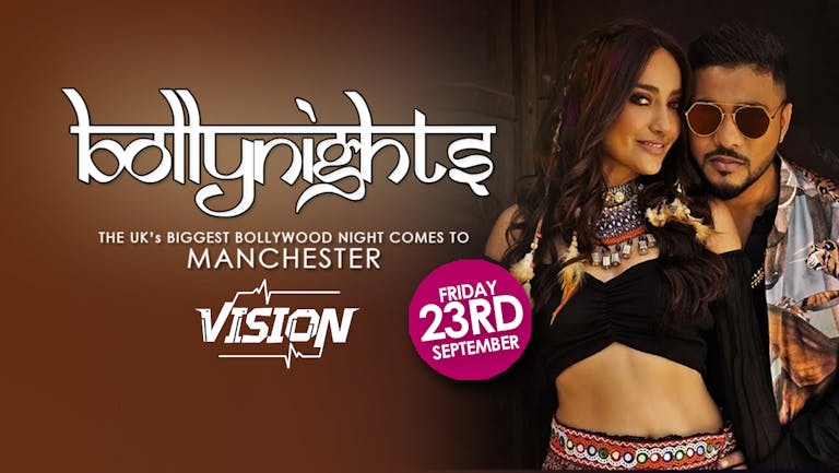  Bollynights Manchester - Friday 23rd September | VISION CLUB