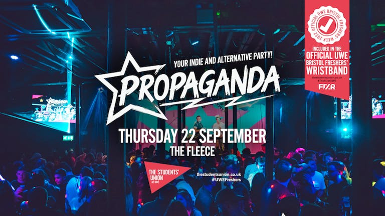 Propaganda Bristol One Off Thursday Indie/ Alternative Party at The Fleece!