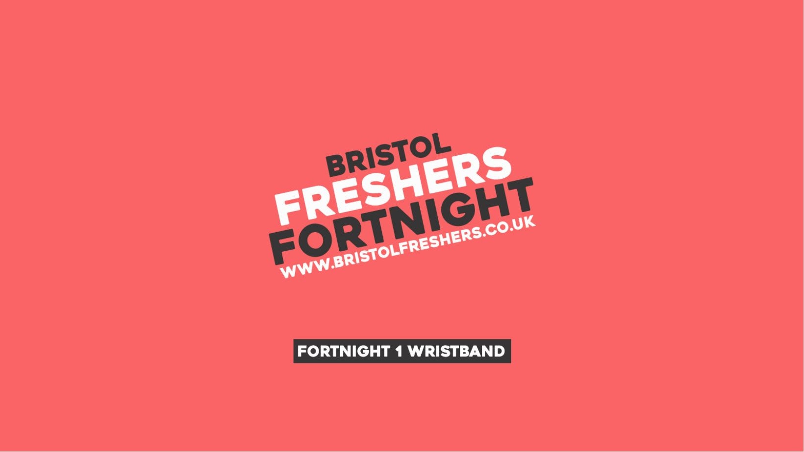 Bristol Freshers 2022 – Fortnight 1