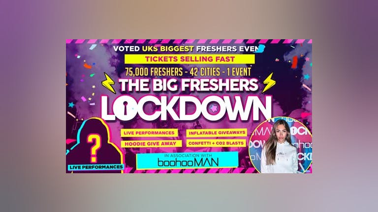 Middlesbrough - THE BIG FRESHERS LOCKDOWN in Association with BoohooMAN -  Tickets Available Now!