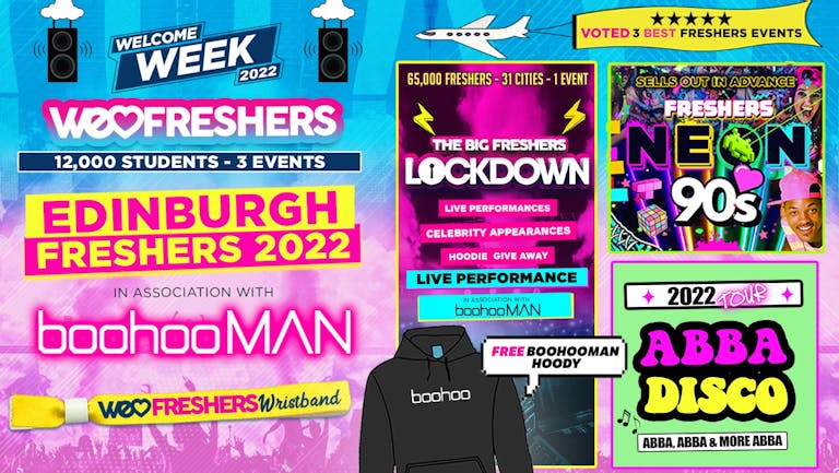 WE LOVE EDINBURGH FRESHERS ULTIMATE WRISTBAND! In Association with BoohooMAN! - FINAL 50 TICKETS!!