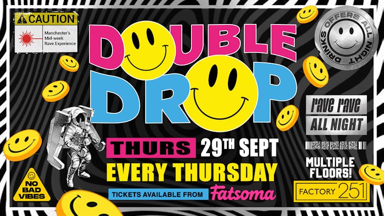 DOUBLE DROP ⚠️ FACTORY  | MCR'S STUDENT RAVE THURSDAY 🚧 £1 DRINKS + FREE TICKETS