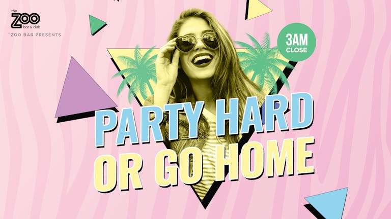 FRESHERS WEEK - Party Hard or Go Home!
