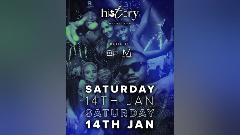 Saturdays at History - Mixr Mo x DJ OP - R&B / HipHop / UK/ Afrobeats